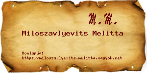 Miloszavlyevits Melitta névjegykártya